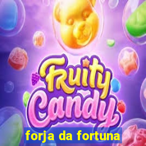 forja da fortuna